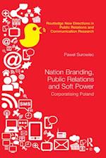 Nation Branding, Public Relations and Soft Power