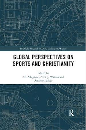 Global Perspectives on Sports and Christianity