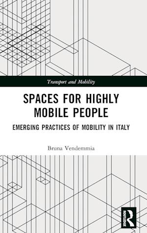 Spaces for Highly Mobile People