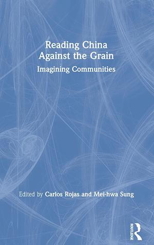 Reading China Against the Grain