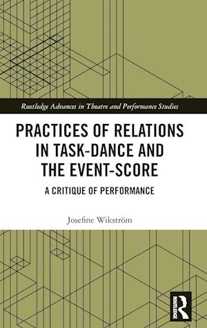 Practices of Relations in Task-Dance and the Event-Score