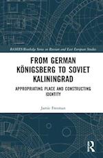 From German Königsberg to Soviet Kaliningrad