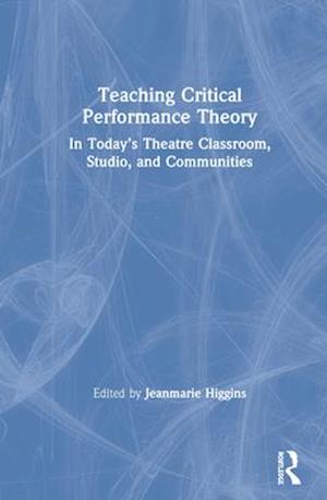 Teaching Critical Performance Theory