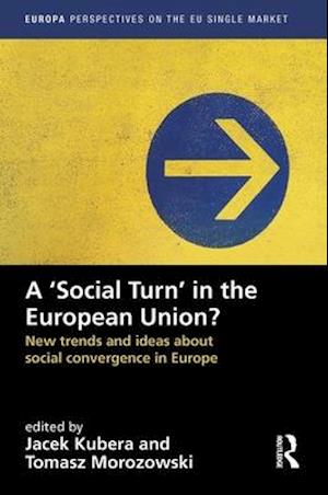 A `Social Turn’ in the European Union?