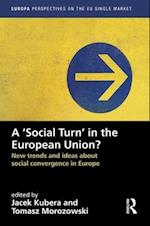 A `Social Turn’ in the European Union?