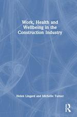 Work, Health and Wellbeing in the Construction Industry