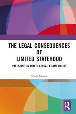 The Legal Consequences of Limited Statehood