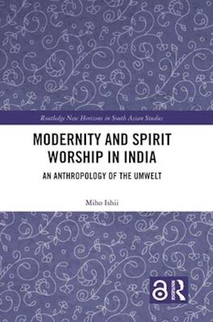 Modernity and Spirit Worship in India