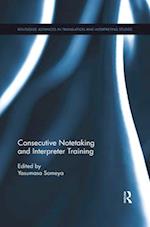 Consecutive Notetaking and Interpreter Training