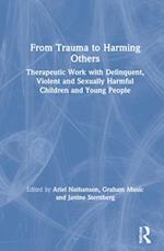 From Trauma to Harming Others
