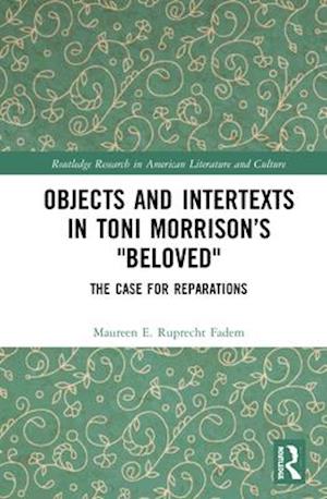 Objects and Intertexts in Toni Morrison's "Beloved"