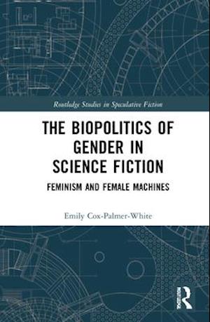 The Biopolitics of Gender in Science Fiction