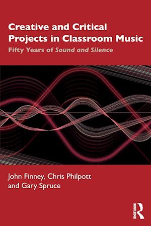 Creative and Critical Projects in Classroom Music