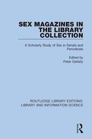 Sex Magazines in the Library Collection