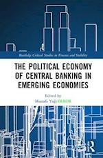The Political Economy of Central Banking in Emerging Economies
