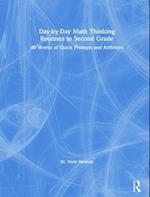 Day-by-Day Math Thinking Routines in Second Grade