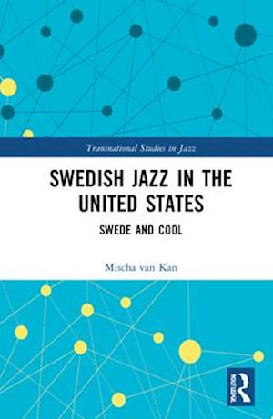 Swedish Jazz in the United States
