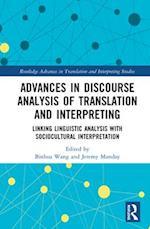 Advances in Discourse Analysis of Translation and Interpreting