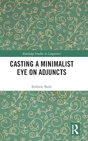 Casting a Minimalist Eye on Adjuncts