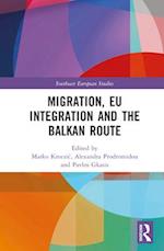 Migration, EU Integration and the Balkan Route