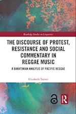 The Discourse of Protest, Resistance and Social Commentary in Reggae Music