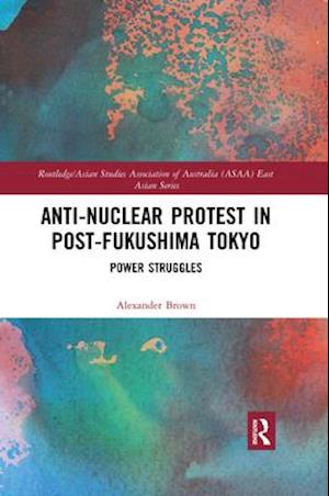 Anti-nuclear Protest in Post-Fukushima Tokyo