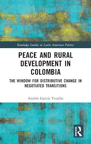 Peace and Rural Development in Colombia