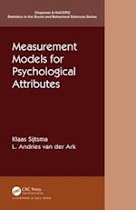 Measurement Models for Psychological Attributes