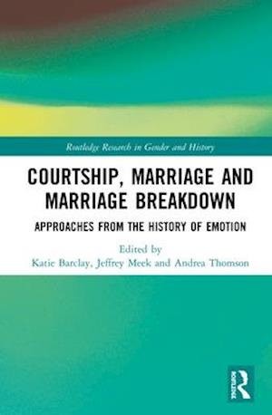 Courtship, Marriage and Marriage Breakdown
