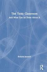 The Toxic Classroom