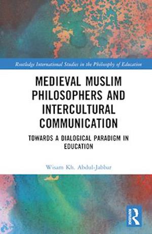 Medieval Muslim Philosophers and Intercultural Communication