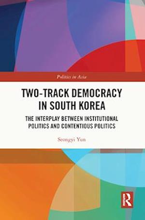 Two-Track Democracy in South Korea