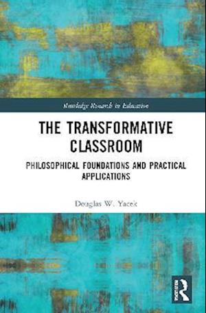 The Transformative Classroom