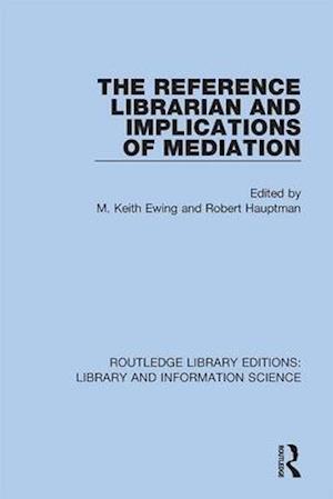 The Reference Librarian and Implications of Mediation