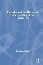 Empathy and the Historical Understanding of the Human Past