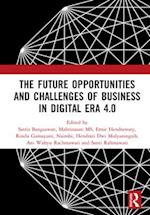 The Future Opportunities and Challenges of Business in Digital Era 4.0 : Proceedings of the 2nd International Conference on Economics, Business and En