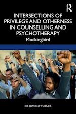 Intersections of Privilege and Otherness in Counselling and Psychotherapy
