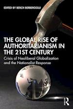 The Global Rise of Authoritarianism in the 21st Century