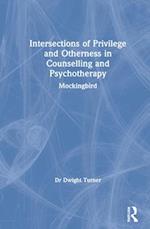 Intersections of Privilege and Otherness in Counselling and Psychotherapy