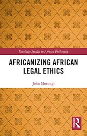 Africanizing African Legal Ethics