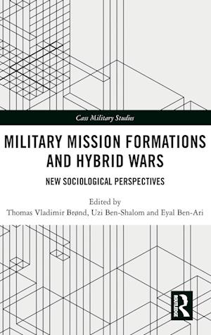 Military Mission Formations and Hybrid Wars