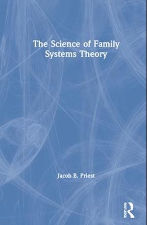 The Science of Family Systems Theory