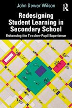 Redesigning Student Learning in Secondary School
