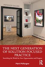 The Next Generation of Solution Focused Practice
