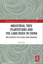 Industrial Tree Plantations and the Land Rush in China