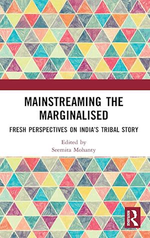 Mainstreaming the Marginalised