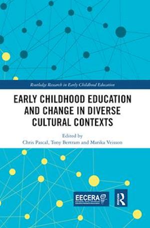 Early Childhood Education and Change in Diverse Cultural Contexts