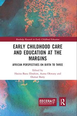 Early Childhood Care and Education at the Margins