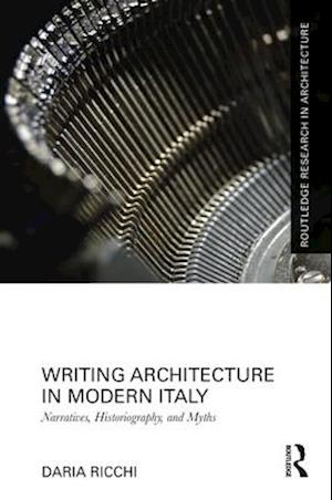 Writing Architecture in Modern Italy