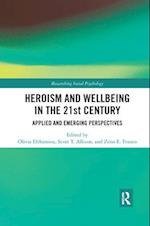 Heroism and Wellbeing in the 21st Century